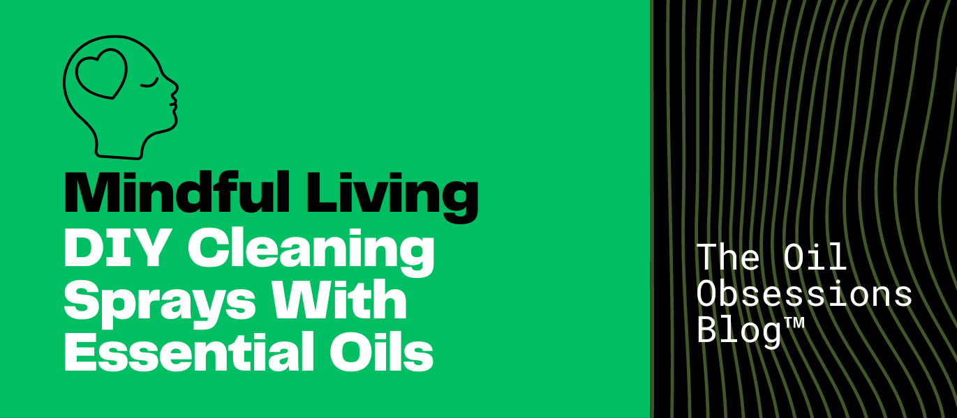 Spring Cleaning: DIY Cleaning Sprays With Essential Oils