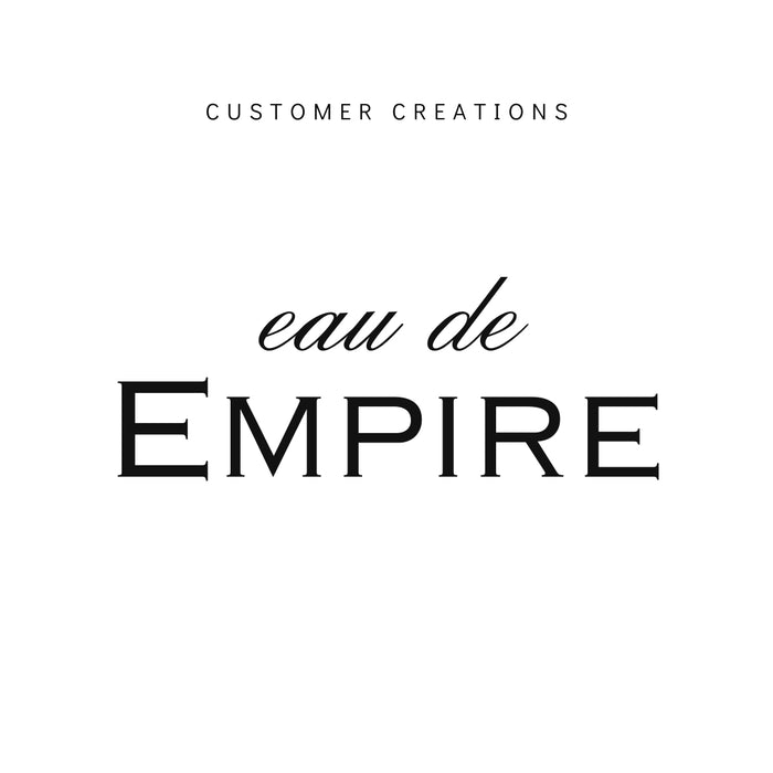 Eau de Empire #ScentMix